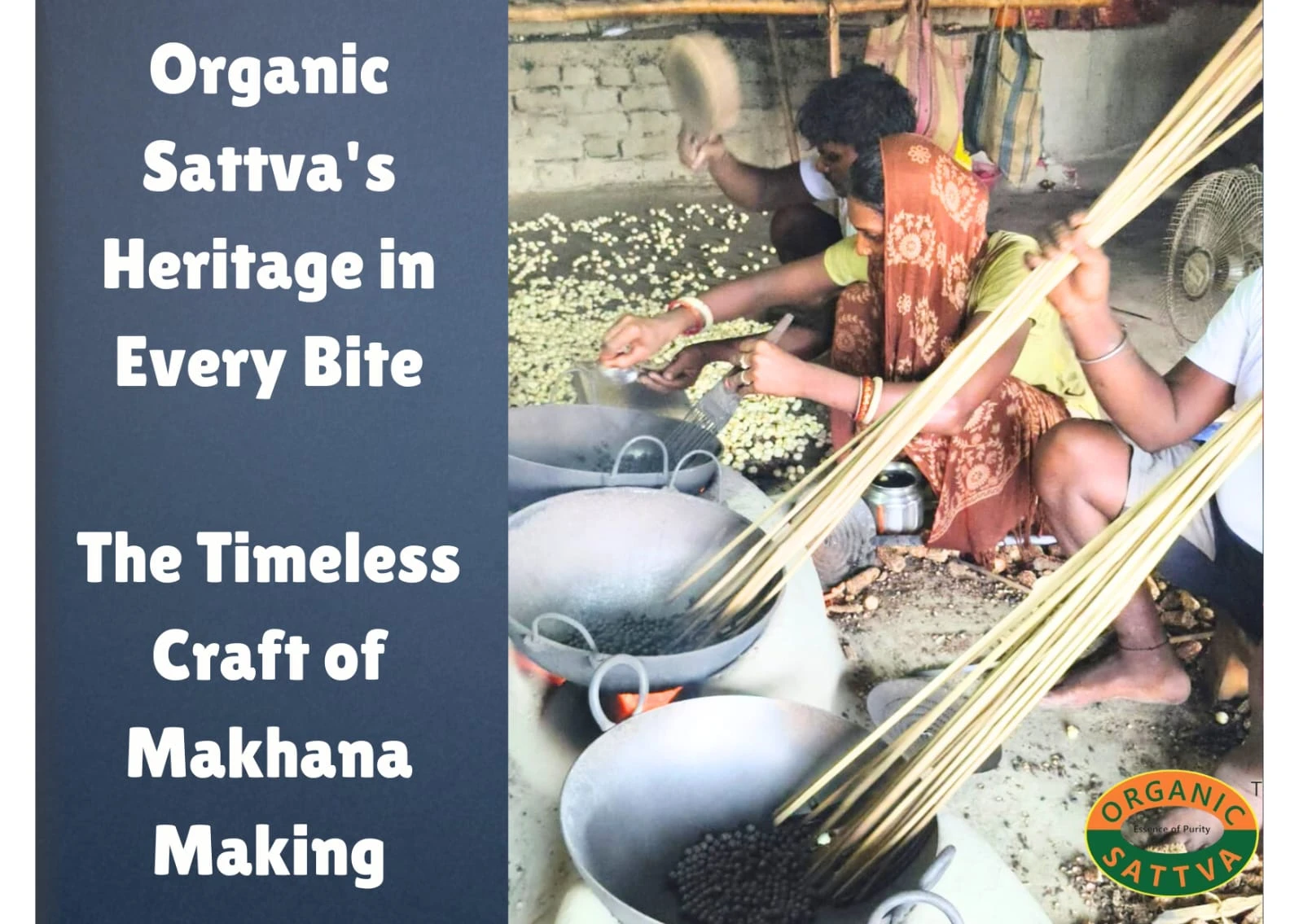 The timeless craft of Makhana Making