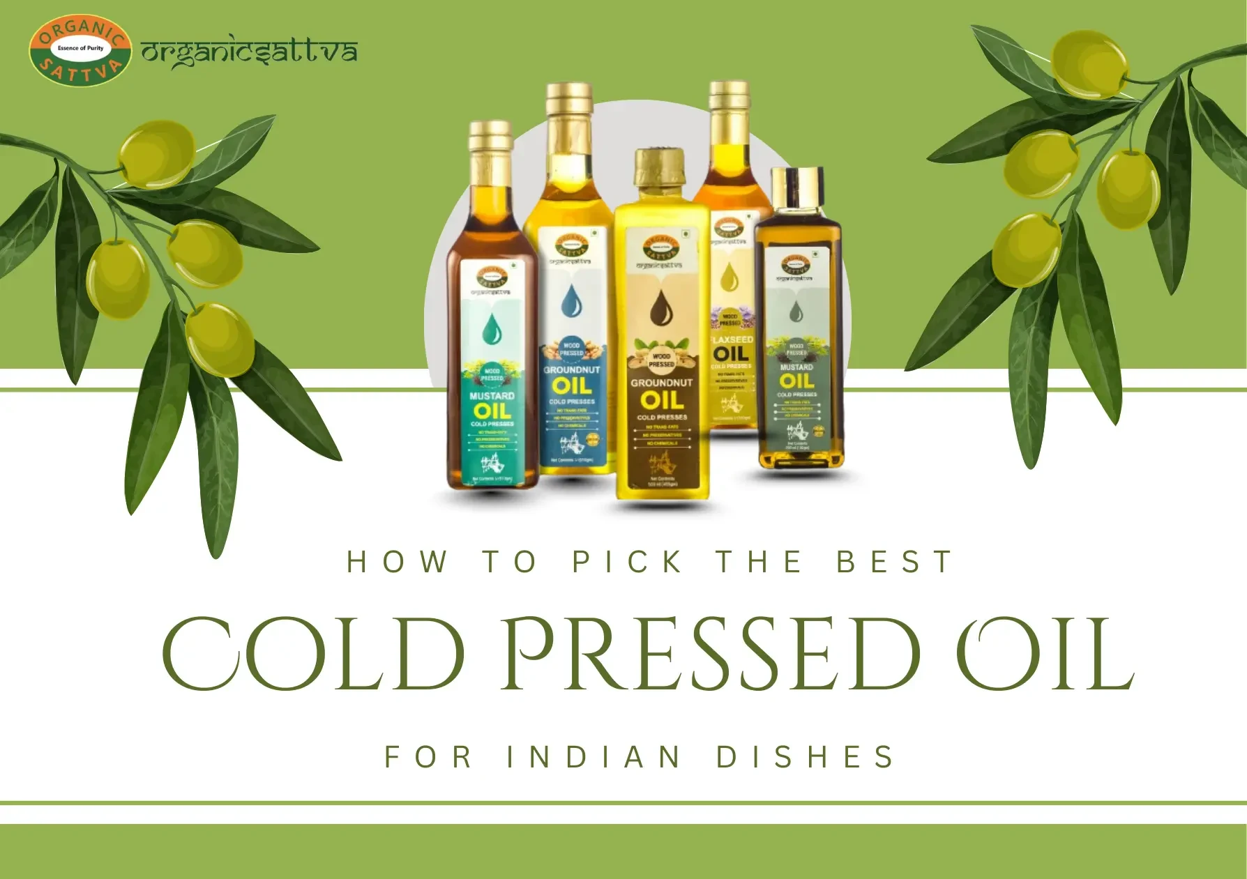 How to Pick the Best Cold Pressed Oil for Indian Dishes: Tips from the Kitchen