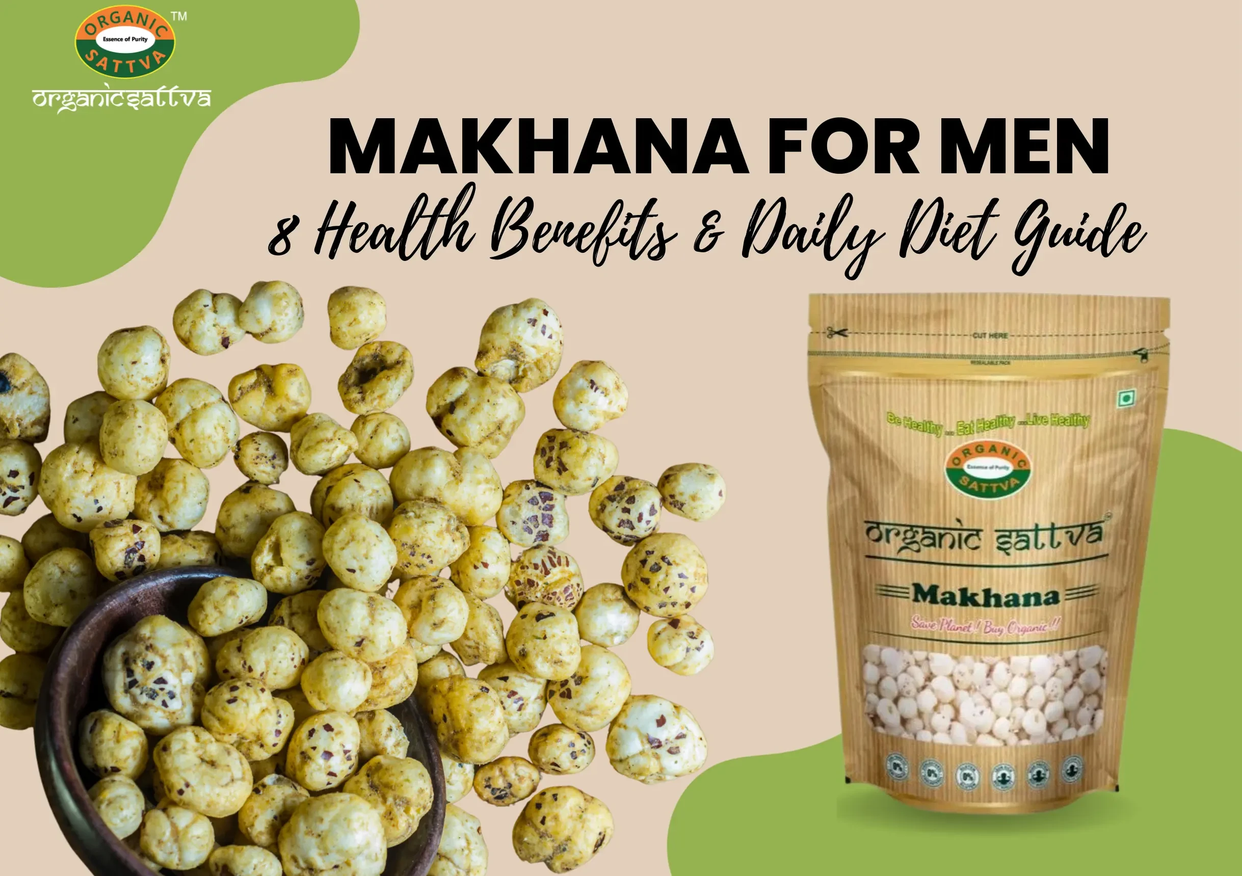 Makhana for Men 8 Health Benefits & Daily Diet Guide