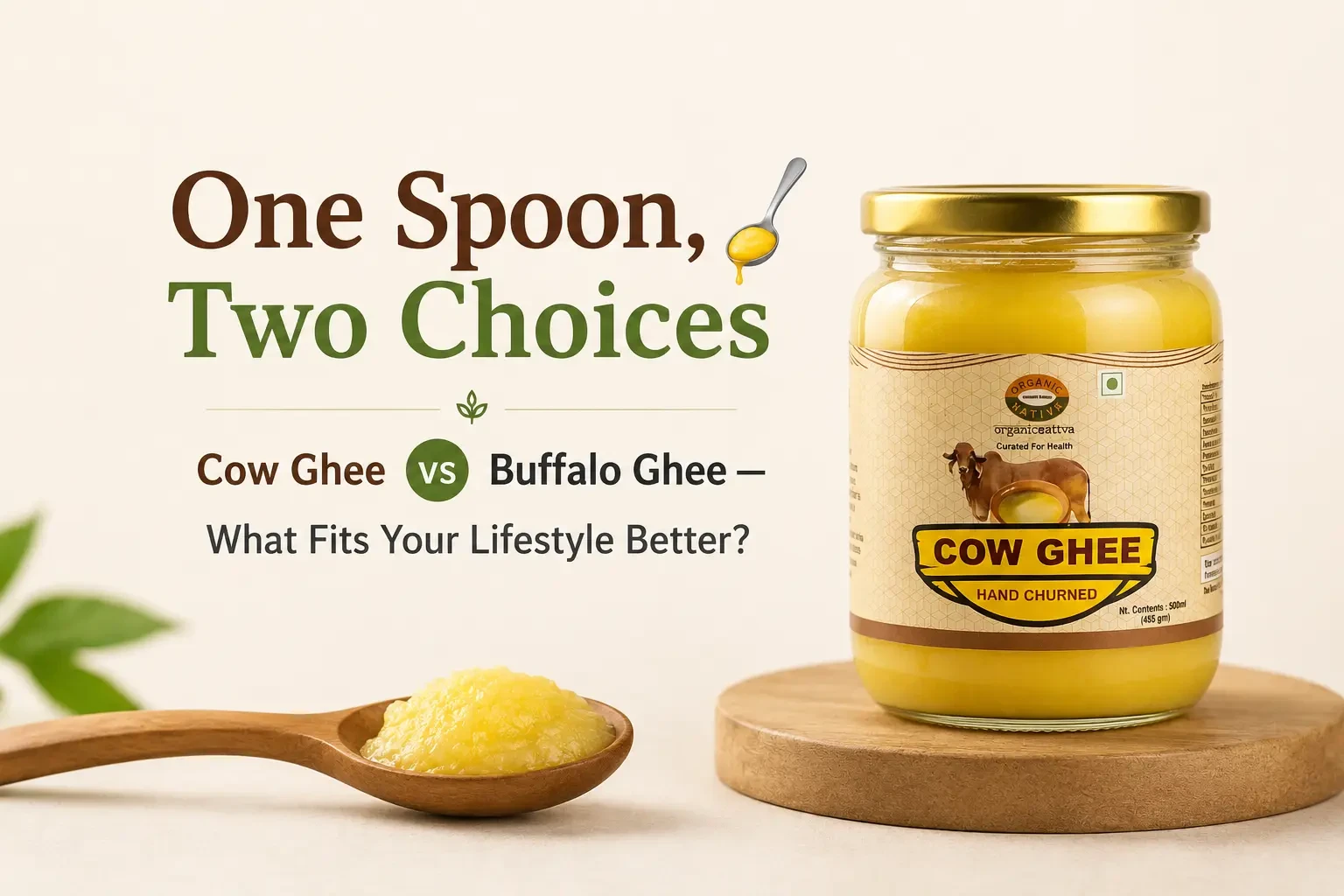 Desi Cow Ghee vs Buffalo Ghee: Which Is Better for Daily Use?