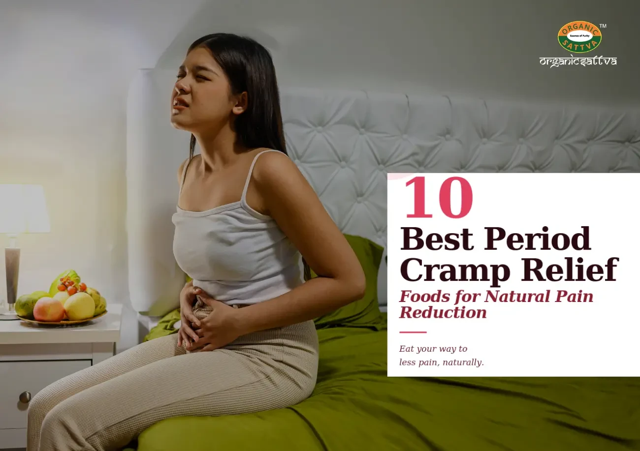 10 Best Period Cramp Relief Foods for Natural Pain Reduction