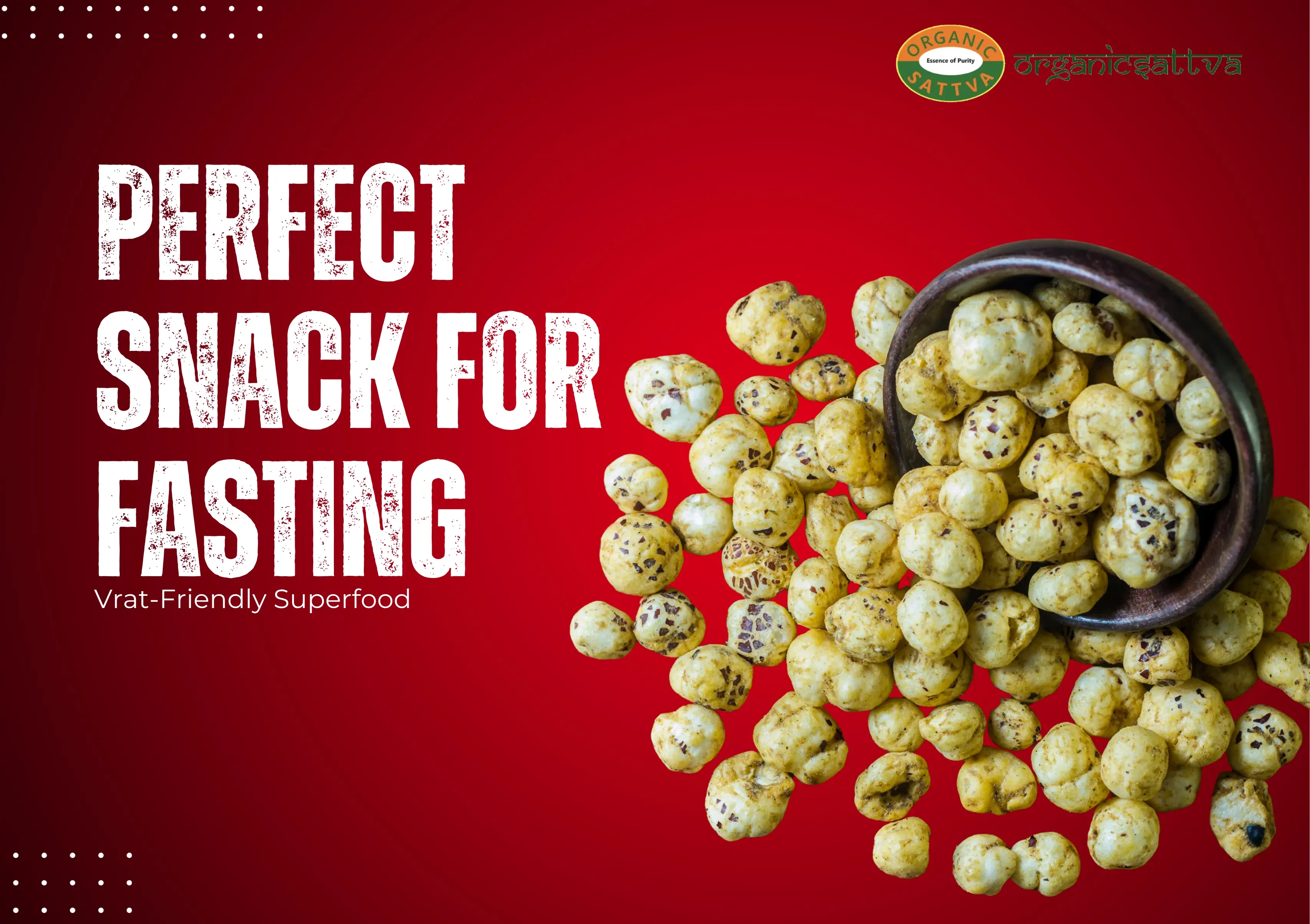 Why Makhana is the Perfect Snack for Fasting (Vrat-Friendly Superfood)
